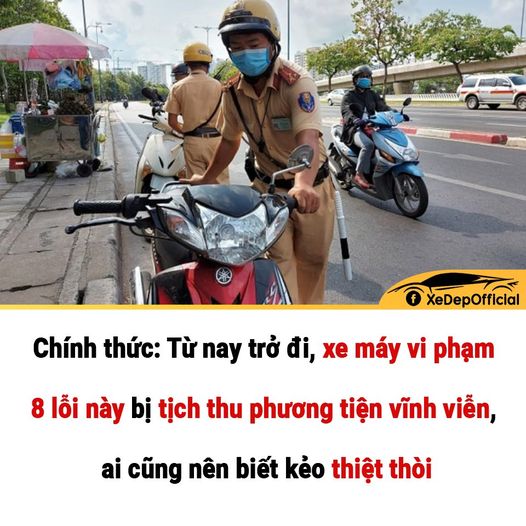 Chính thức: Từ nay trở đi, xe máy vi phạm 8 lỗi này bị tịch thu phương tiện vĩnh viễn, ai cũng nên biết kẻo thiệt thòi