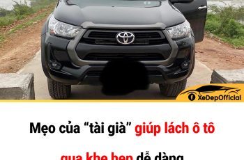 Mẹo của “tài già” giúp lách ô tô qua khe hẹp dễ dàng