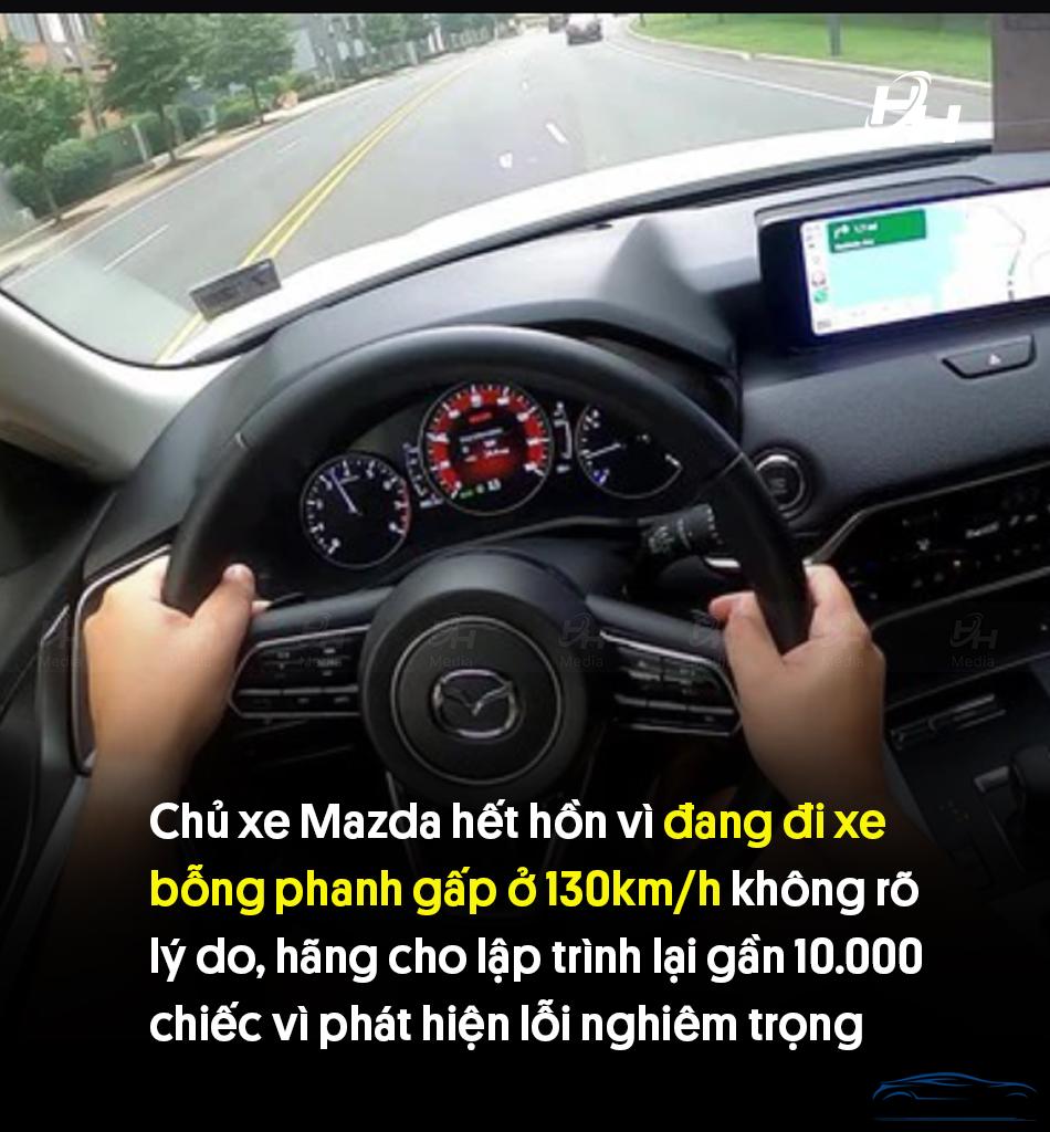 Chủ xe Mazda hết hồn vì đang đi xe bỗng phanh gấp ở 130km/h kh.ông rõ lý do, hãng cho lập trình lại gần 10.000 chiếc vì phát hiện lỗi nghiêm trọng: Khách hàng ở Việt Nam nghe mà hãi