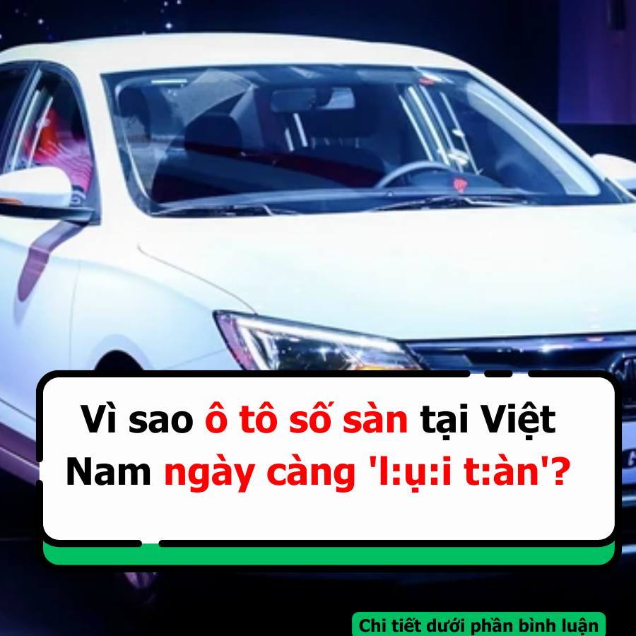 Vì sao ô tô s.ố sàn tại Việt Nam ngày càng ‘l:ụ:i t:àn’?