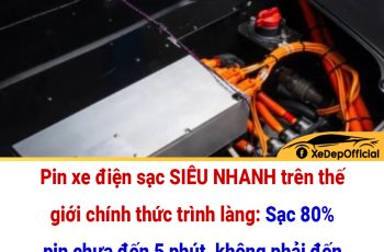 Pin xe điện sạc SIÊU NHANH trên thế giới chính thức trình làng: Sạc 80% pin chưa đến 5 phút, kh.ông phải đến từ Trung Quốc