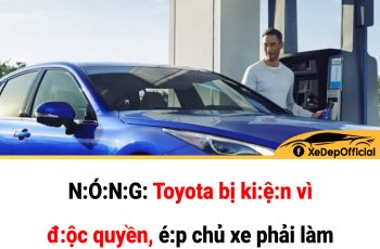 N:Ó:N:G: Toyota bị ki:ệ:n vì đ:ộc quyền, é:p chủ xe phải làm 1 việc KH:Ó CHẤP NHẬN