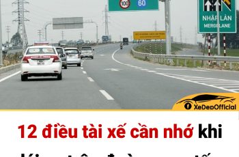 12 điều tài xế cần nhớ khi lái xe trên đường cao tốc