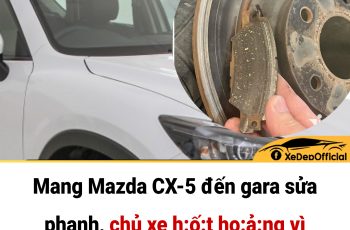 Mang Mazda CX-5 đến gara sửa phanh, chủ xe h:ố:t ho:ả:ng vì thói quen lái xe của vợ