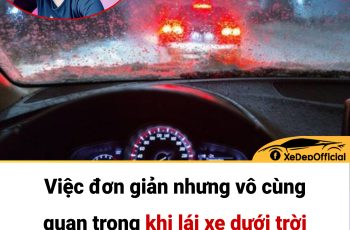 Việc đơn giản nhưng vô cùng quan trọng khi lái xe dưới trời mưa trong đêm tối