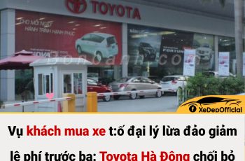 Khách hàng tố đại lý Toyota “l:ừ:a” giảm lệ phí trước bạ”