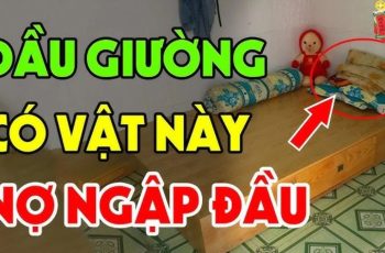 Tổ tiên nói: ‘Đầu giường để 3 thứ, không tai họa cũng nợ nần chồng chất’, đó là gì vậy? Tổ tiên nói: ‘Đầu giường để 3 thứ, không tai họa cũng nợ nần chồng chất’, đó là gì vậy?