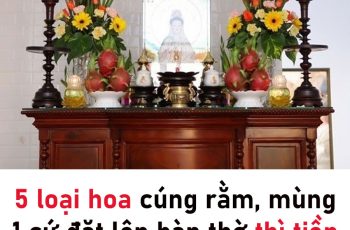 5 loại hoa cúng rằm, mùng 1 cứ đặt lên bàn thờ thì tiền về như nước: Tổ tiên ưng bụng phù hộ con cháu